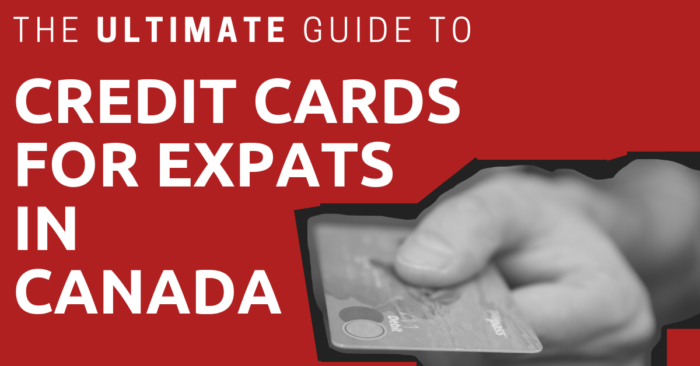 A hand holding a credit card with the title: The Ultimate Guide to Credit Cards for Expats in Canada