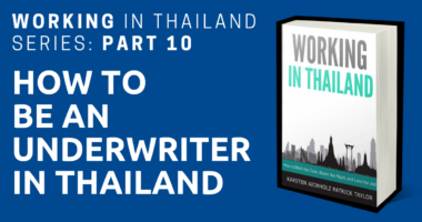 working in thailand underwriter