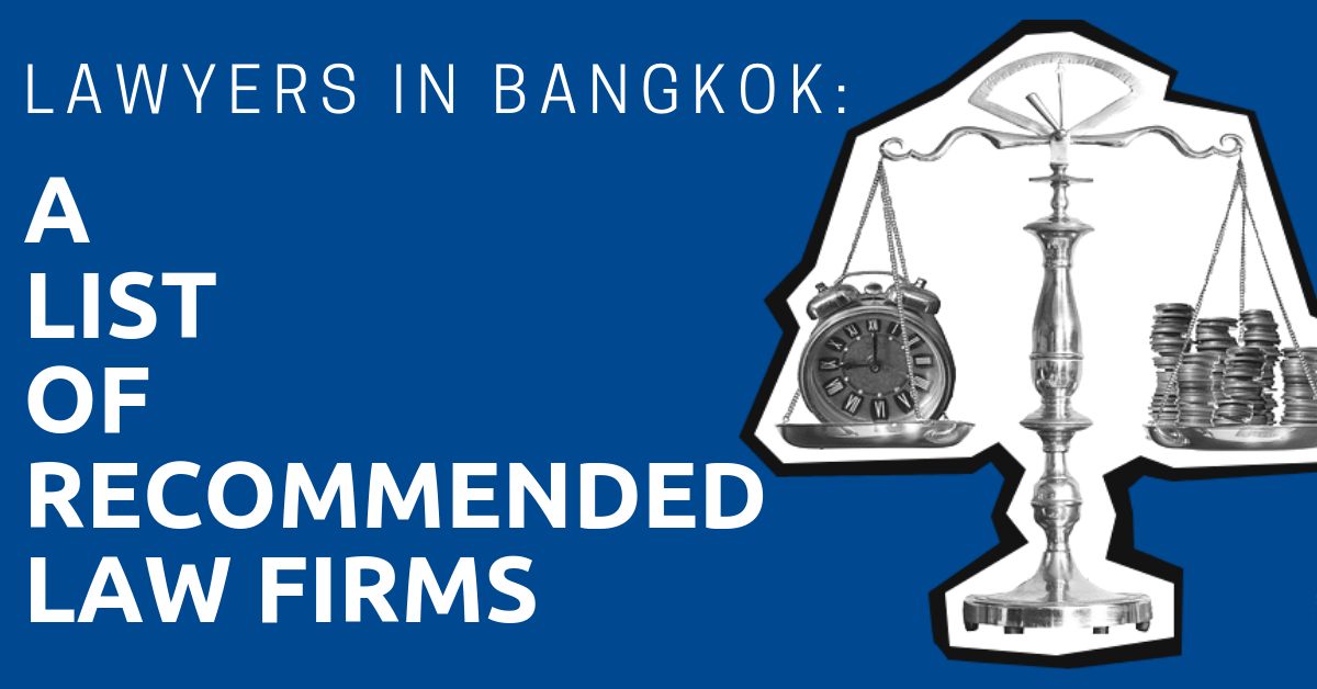 Lawyers in Bangkok A List of Law Firms
