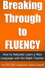 Breaking Through to Fluency