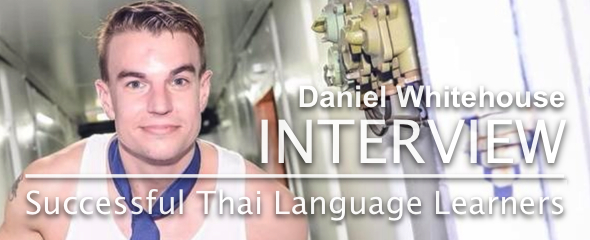 Successful Thai Language Learner: Daniel Whitehouse