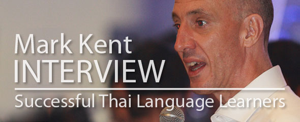 Successful Thai Language Learner: Mark Kent