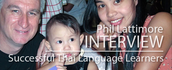 Successful Thai Language Learner: Philip Lattimore