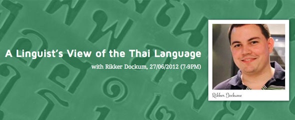 A Linguist’s View of the Thai Language