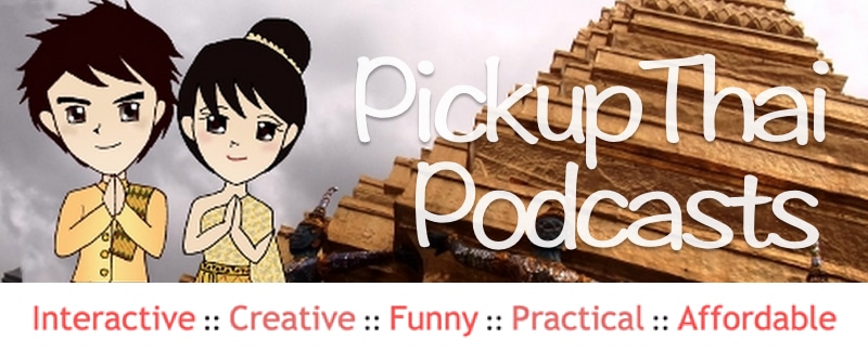 Review: Pickup Thai Podcast Pickup Thai Podcast