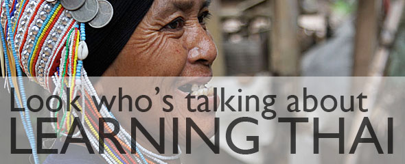 Look Who's Talking About Learning Thai