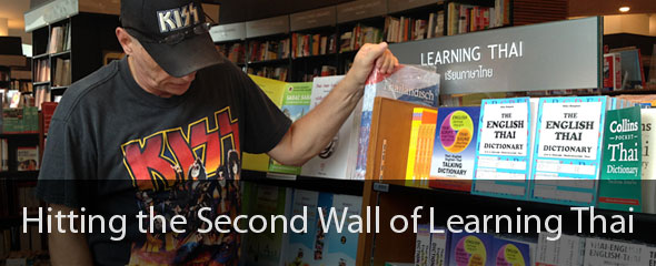 Hitting the Second Wall of Learning Thai Hitting the Second Wall of Learning Thai