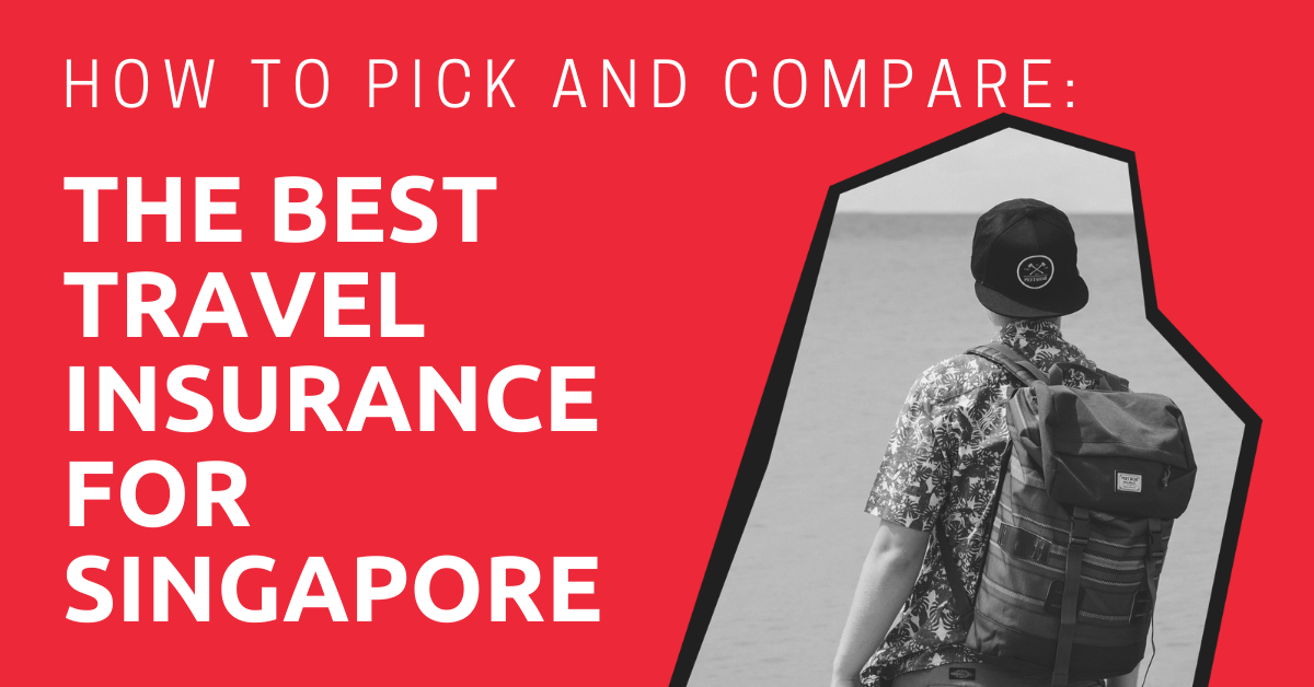 travel insurance recommendation singapore