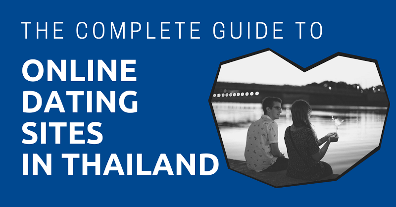 The Best Thai Dating Sites – & Some Good Advice!