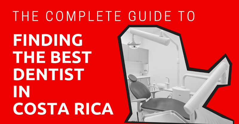 Finding the Best Dentist in Costa Rica