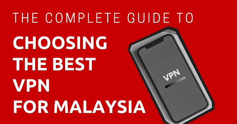 VPN in Malaysia