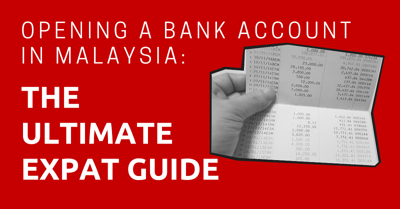 Opening A Bank Account in Malaysia
