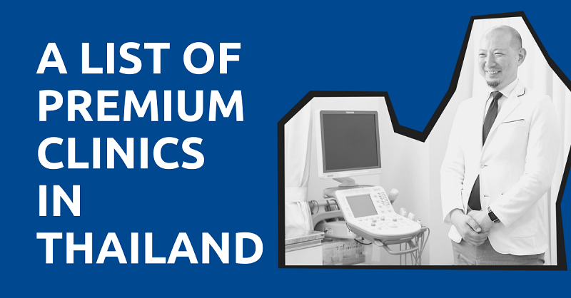 A List of Premium Clinics in Thailand