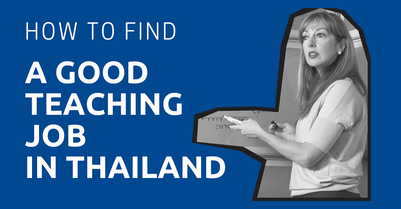 How to Find a Good Teaching Job in Thailand