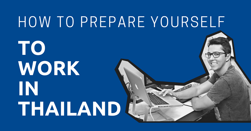 How to Prepare Yourself to Work in Thailand