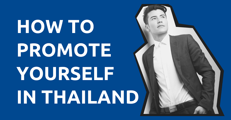 How to Promote Yourself in Thailand