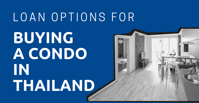 Loan Options for Buying a Condo in Thailand