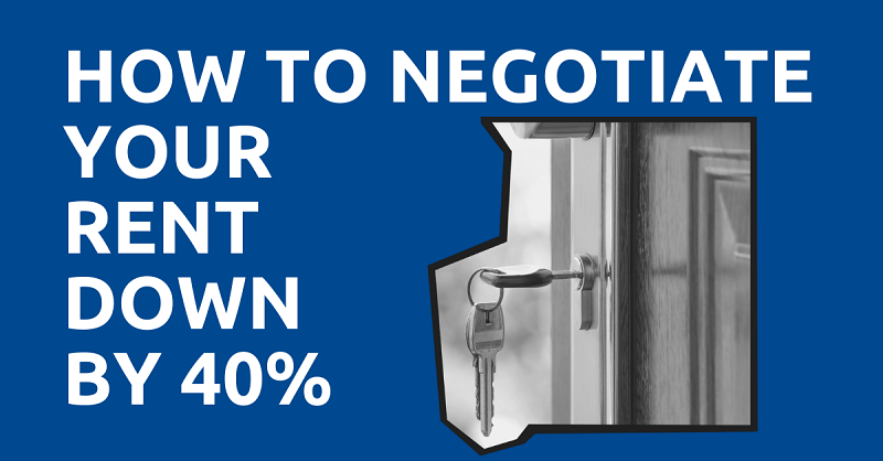 Negotiate Your Rent Down by 40%