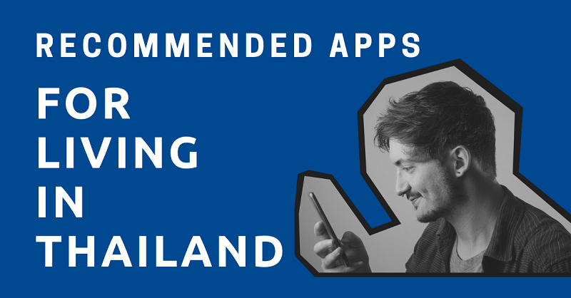 Recommended Apps for Living in Thailand