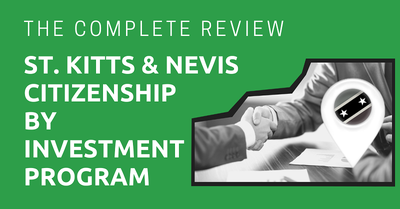 St. Kitts & Nevis Citizenship by Investment Program The Complete Review