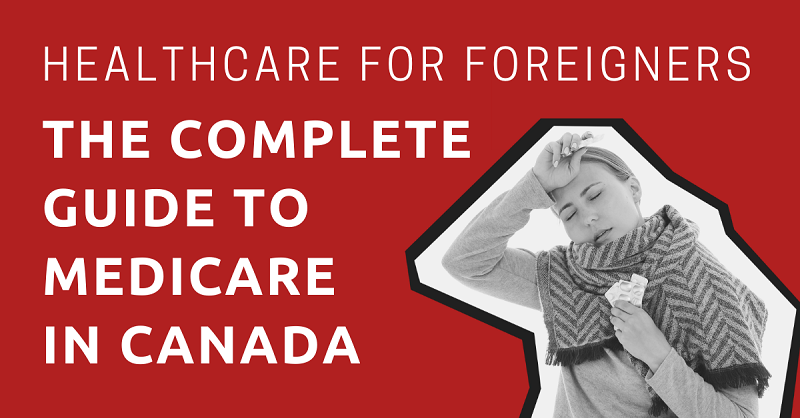 The Complete Guide to Medicare in Canada