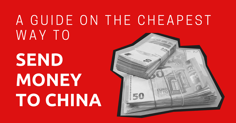 A Guide on the Cheapest Way to Send Money to China