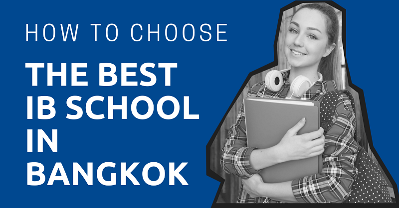 How to Choose the Best IB School in Bangkok 