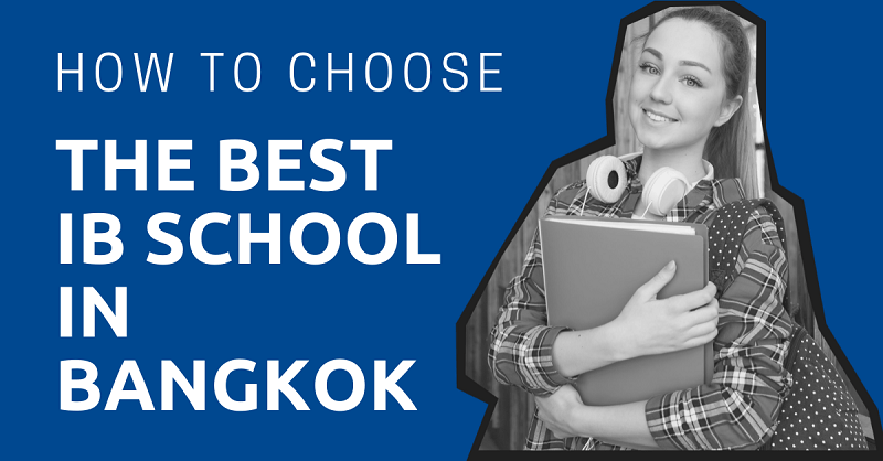 How to Choose the Best IB School in Bangkok