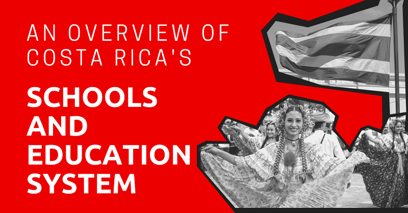 An Overview of Costa Rica's Schools and Education System