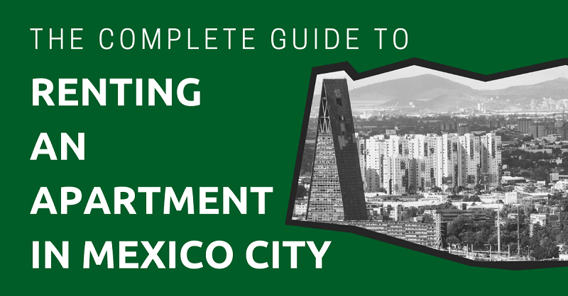 The Complete Guide to Renting an Apartment in Mexico City