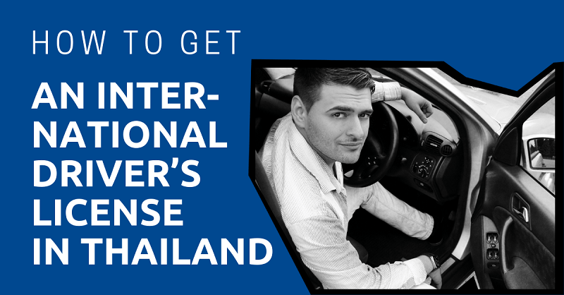 How to Get an International Driver’s License in Thailand