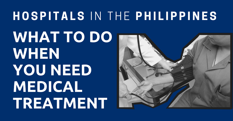 Hospitals in the Philippines: What to Do When You Need Medical Treatment