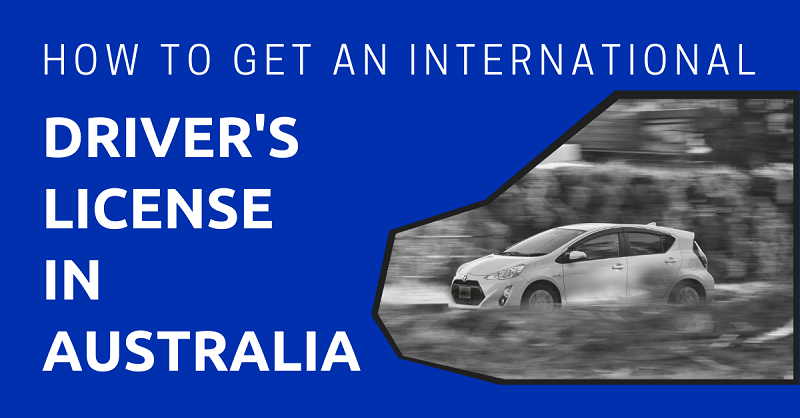 How to Get an International Driver's License in Australia
