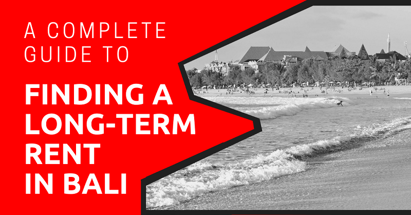 A Complete Guide to Finding a Long-Term Rent in Bali