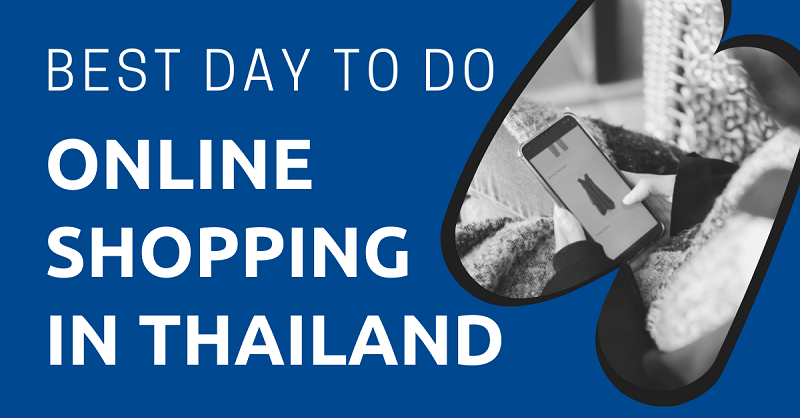 Best Day to Do Online Shopping in Thailand