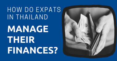 How Do Expats in Thailand Manage Their Finances