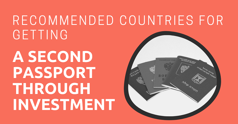 Recommended Countries for Getting a Second Passport through Investment
