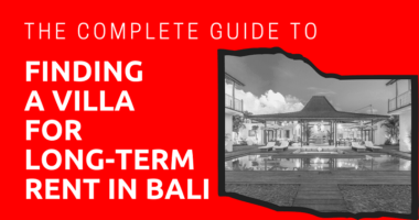 The Complete Guide to Finding a Villa for Long-Term Rent in Bali