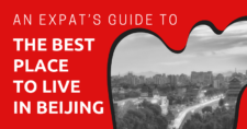 An Expat’s Guide to the Best Place to Live in Beijing