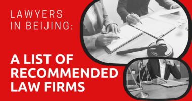 Lawyers in Beijing A List of Recommended Law Firms