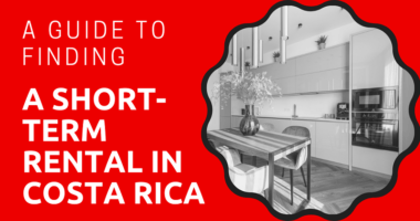 A Guide to Finding a Short-Term Rental in Costa Rica