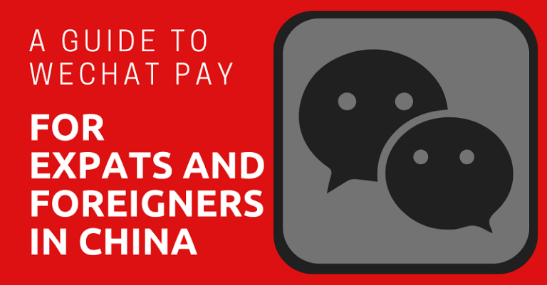 A Guide To Wechat Pay For Expats And Foreigners In China