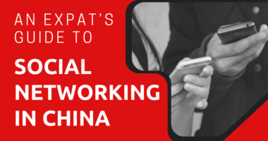 An Expat’s Guide to Social Networking in China