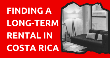 Finding a Long-Term Rental in Costa Rica