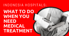 Indonesia Hospitals What to Do When You Need Medical Treatment