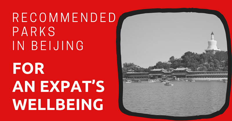 Recommended Parks in Beijing for an Expat’s Wellbeing 