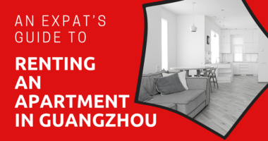 An Expat’s Guide to Renting an Apartment in Guangzhou