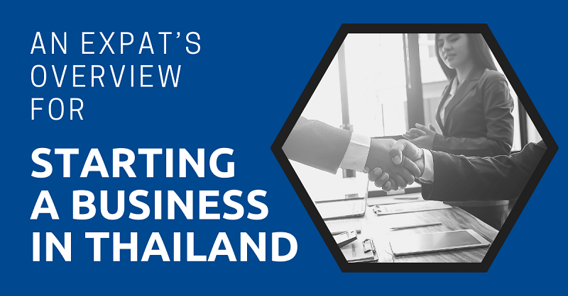 An Expat’s Overview for Starting a Business in Thailand