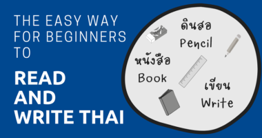The Easy Way for Beginners to Read and Write Thai