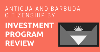 Antigua and Barbuda Citizenship by Investment Program Review 